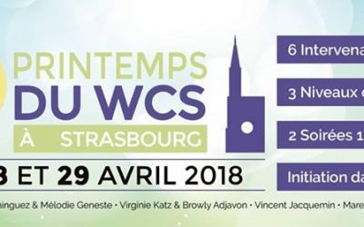 27-28-29 avril 2018 : 3 ème Printemps du WCS à Strasbourg !