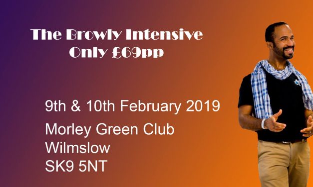 9th 10th Febuary: The Browly Intensive