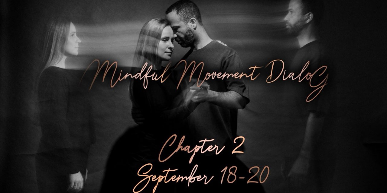 Protégé : Mindful Movement DialoG – Chapter 2