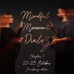 Protected: Mindful Movement DialoG chapter 1 – 23 to 25 october 2026