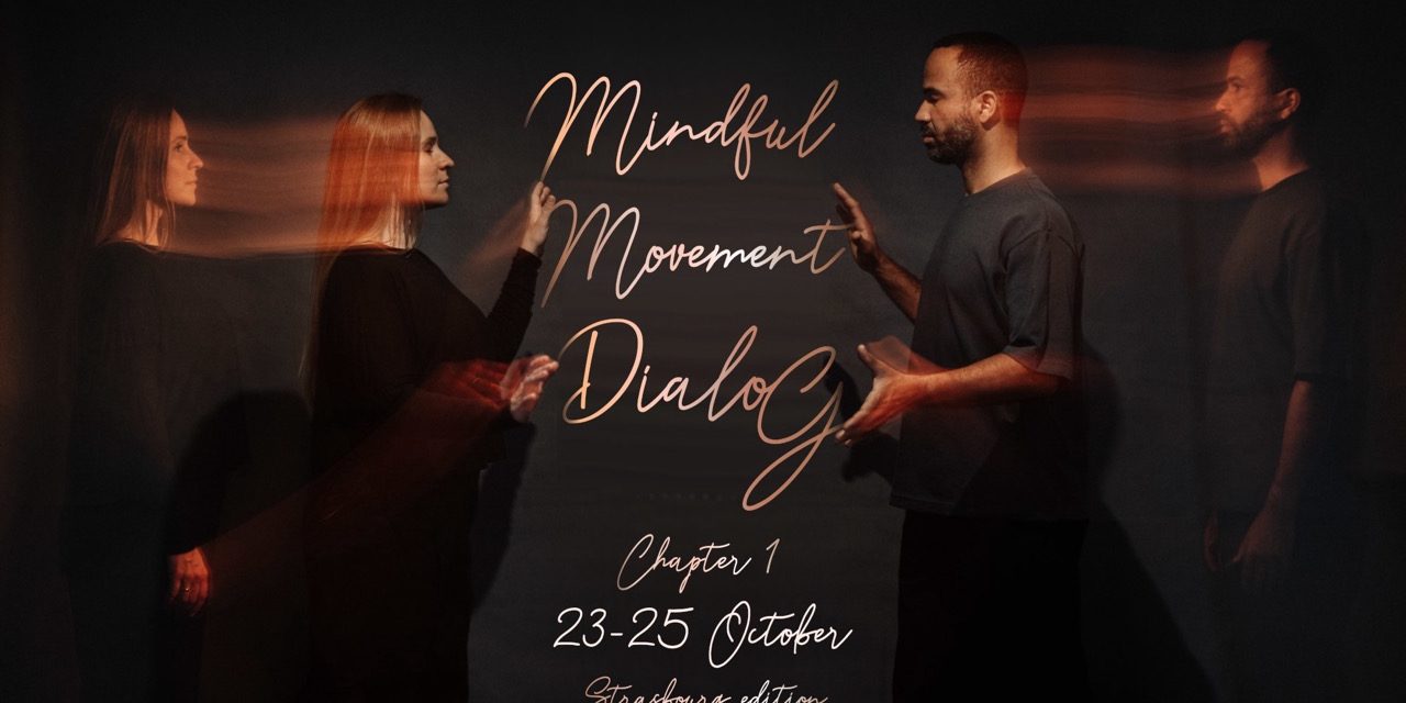 Protégé : Mindful Movement DialoG Chapter 1 – 23 au 25 octobre 2026