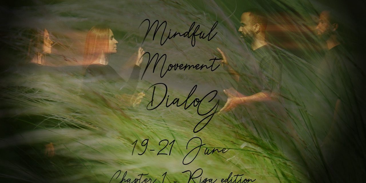 Protected: Mindful Movement DialoG – Chapter 1 – in Riga